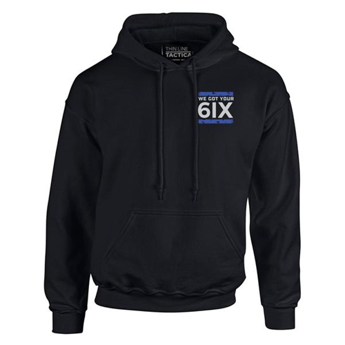 Hoodie - We Got Your 6IX-TBL-6IX-H